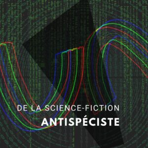 science-fiction antispéciste féminisme afrofuturisme