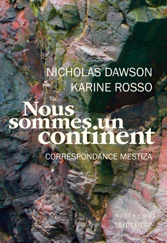 Suggestion de lecture : Nous sommes un continent de Nicholas Dawson et de Karine Rosso